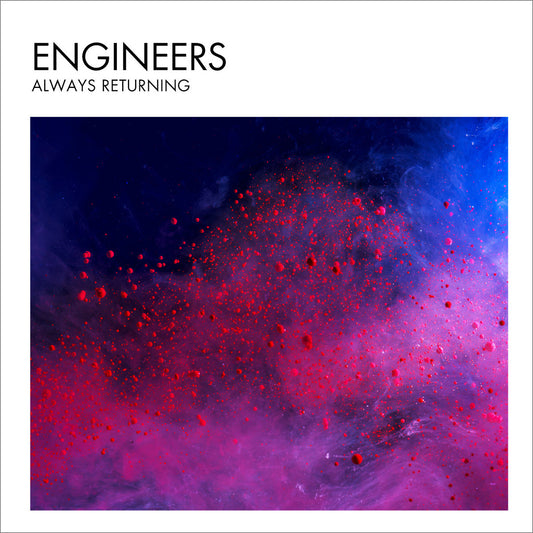 Engineers- Always Returning