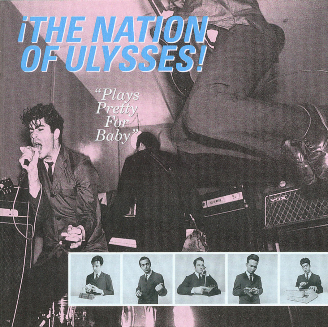 Nation Of Ulysses- Plays Pretty For Baby