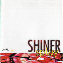 Load image into Gallery viewer, Shiner- Splay