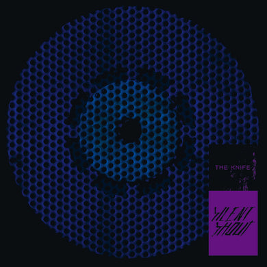 The Knife- Silent Shout (20th Anniversary)