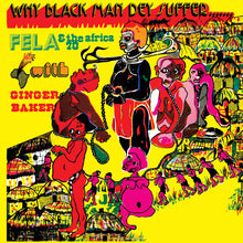 Load image into Gallery viewer, Fela Kuti- Why Black Men They Suffer