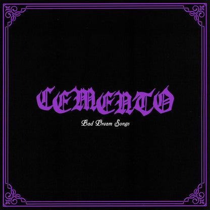 Cemento- Bad Dream Songs
