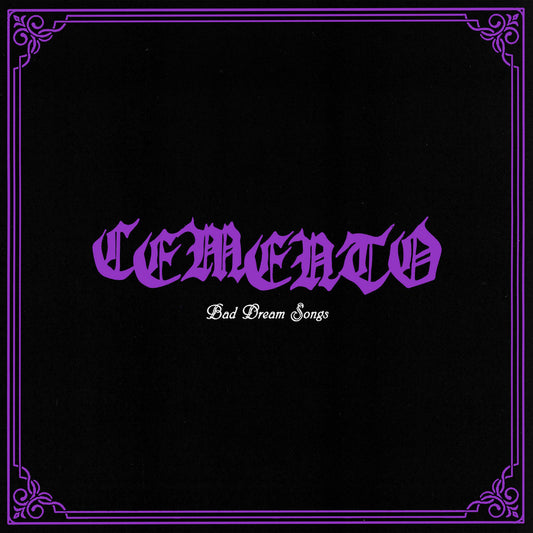 Cemento- Bad Dream Songs