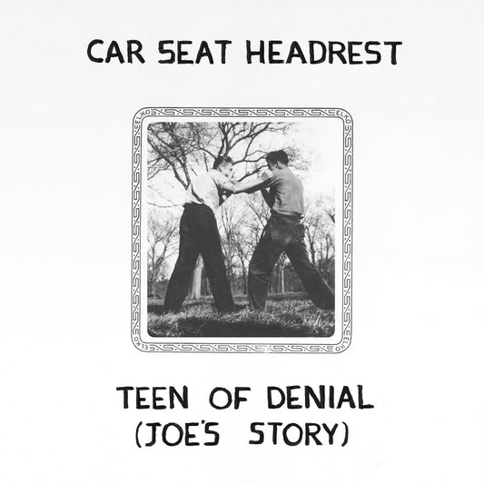 Car Seat Headrest- Teen Of Denial: Joe' Story PREORDER OUT 10/16