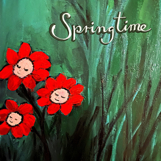 Springtime- Springtime
