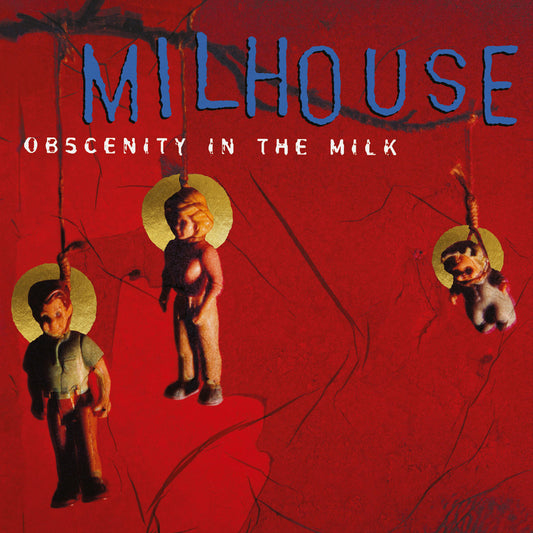 Milhouse- Obscenity In The Milk
