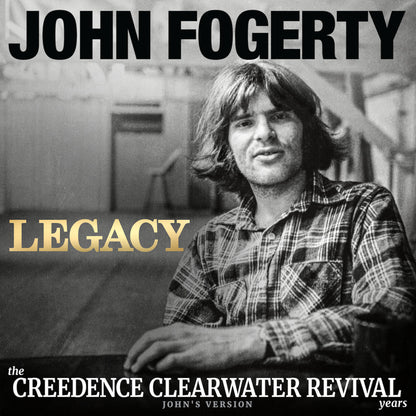 John Fogerty- Legacy: The Creedence Clearwater Revival Years
