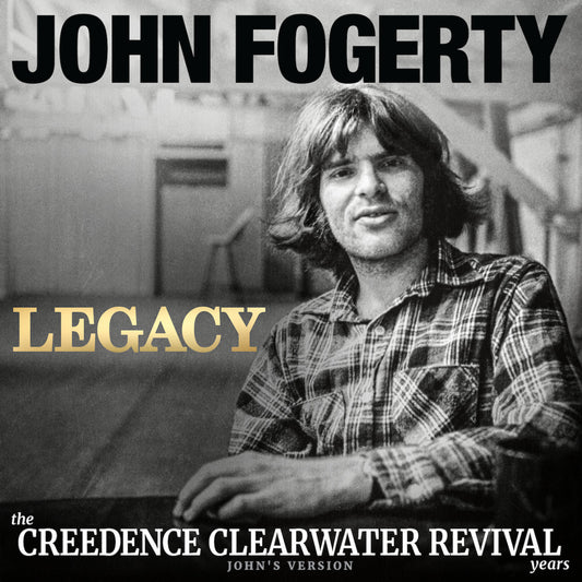 John Fogerty- Legacy: The Creedence Clearwater Revival Years