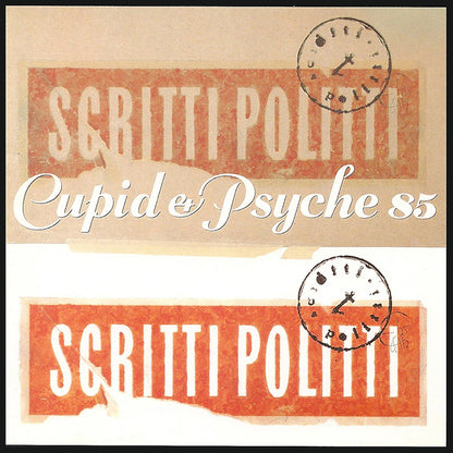 Scritti Politti- Cupid & Psyche 85 (Deluxe Edition) PREORDER OUT 7/10