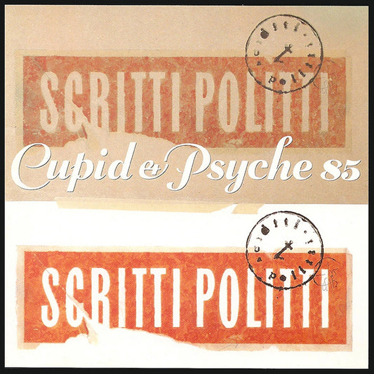 Scritti Politti- Cupid & Psyche 85 (Deluxe Edition) PREORDER OUT 7/10
