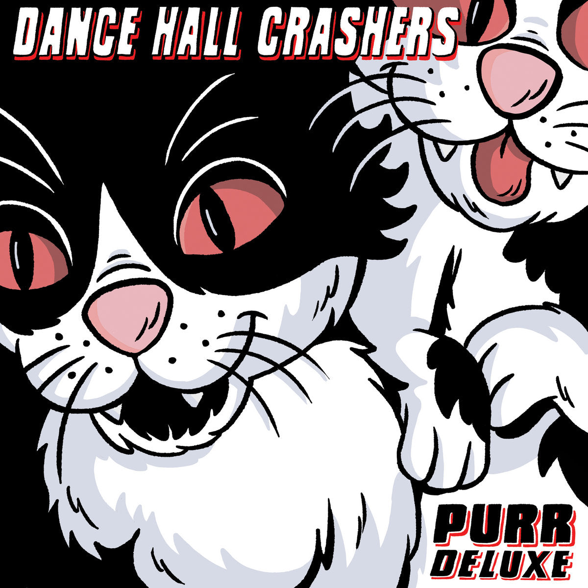 Dance Hall Crashers- Purr (Deluxe) PREORDER OUT 1/8