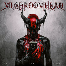 Load image into Gallery viewer, Mushroomhead- Call The Devil