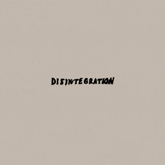 Disintegration- Time Moves For Me