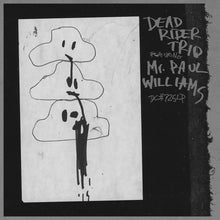 Load image into Gallery viewer, Dead Rider Trio feat. Mr. Paul Williams- Dead Rider Trio feat. Mr. Paul Williams