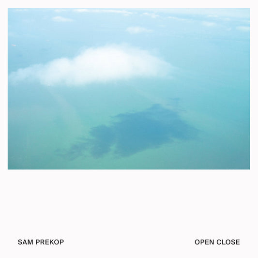 Sam Prekop- Open Close