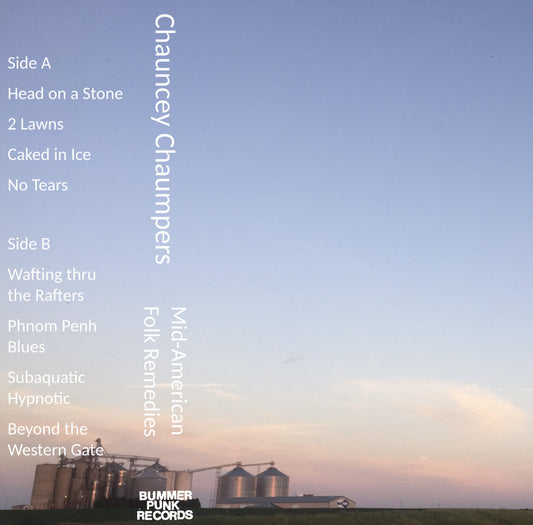 Chauncy Chaumpers- Mid-American Folk Remedies