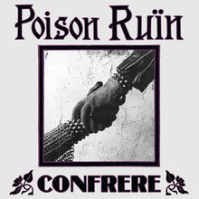 Load image into Gallery viewer, Poison Ruin- Confrere