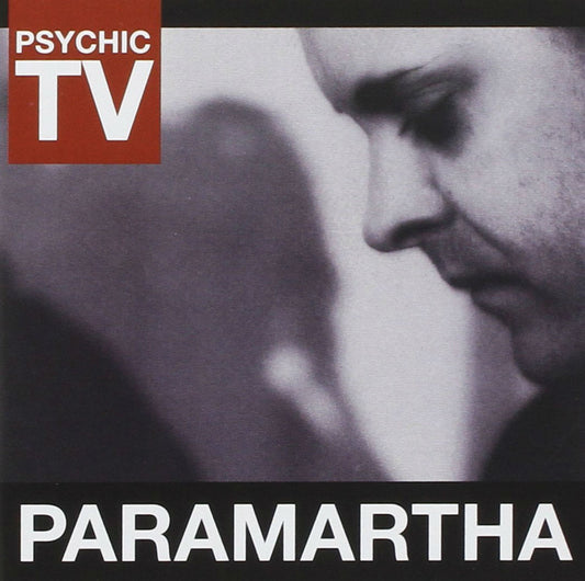 Psychic TV- Paramartha (Remastered)