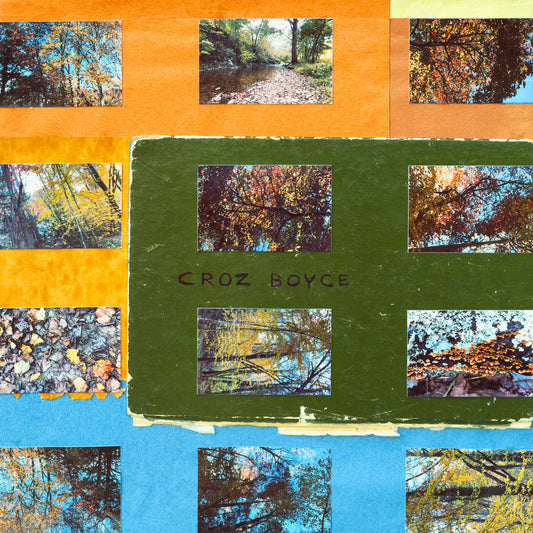 Croz Boyce- Croz Boyce PREORDER OUT 5/8