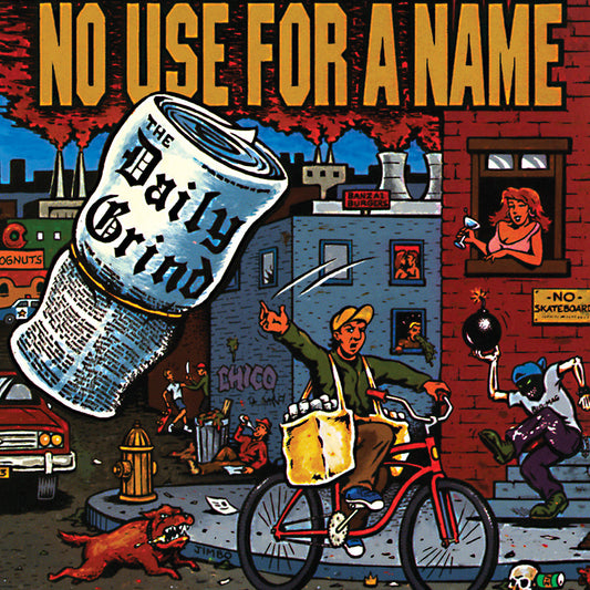 No Use For A Name- The Daily Grind