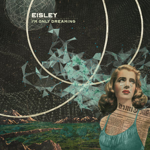 Eisley- I'm Only Dreaming
