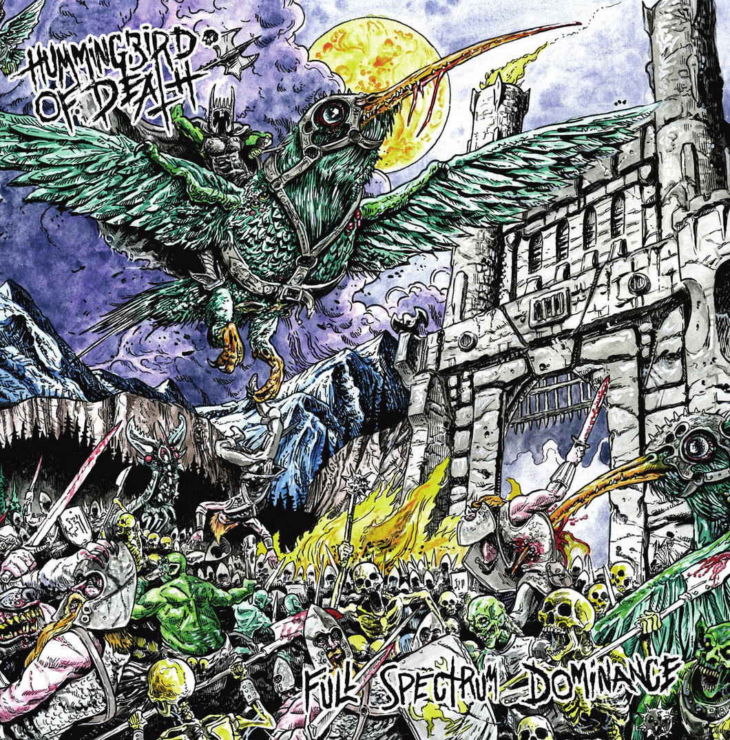 Hummingbird Of Death- Full Spectrum Dominance 2005-2008