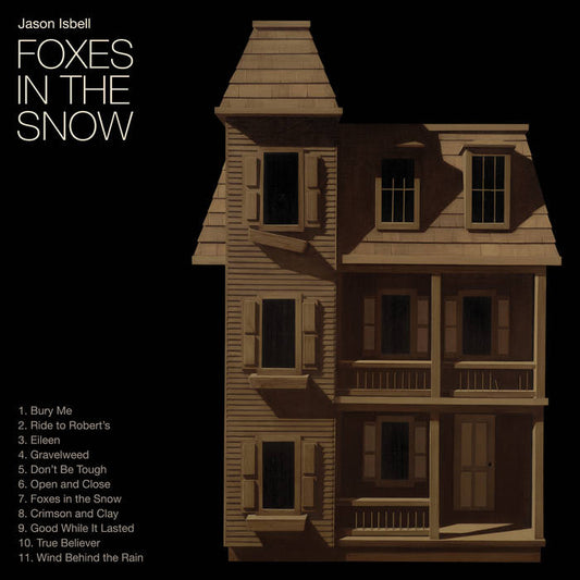 Jason Isbell - Foxes In The Snow