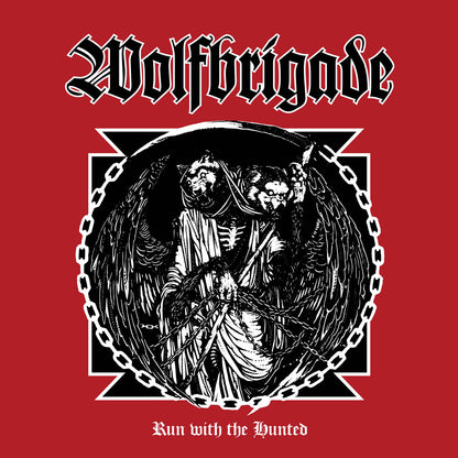 Wolfbrigade- Run With The Hunted