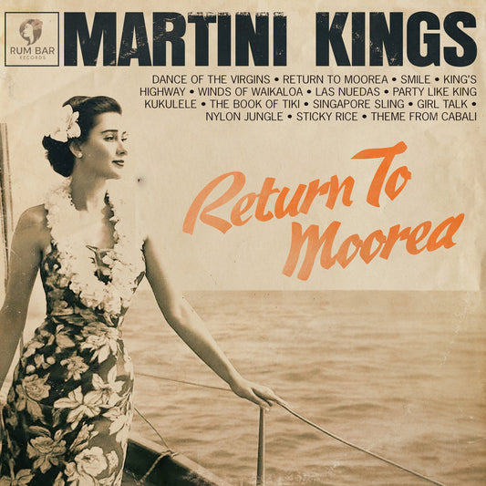 Martini Kings- Return To Moorea