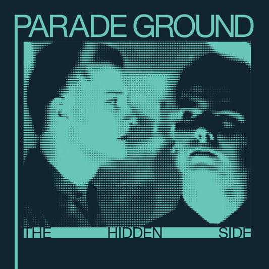 Parade Ground- The Hidden Side