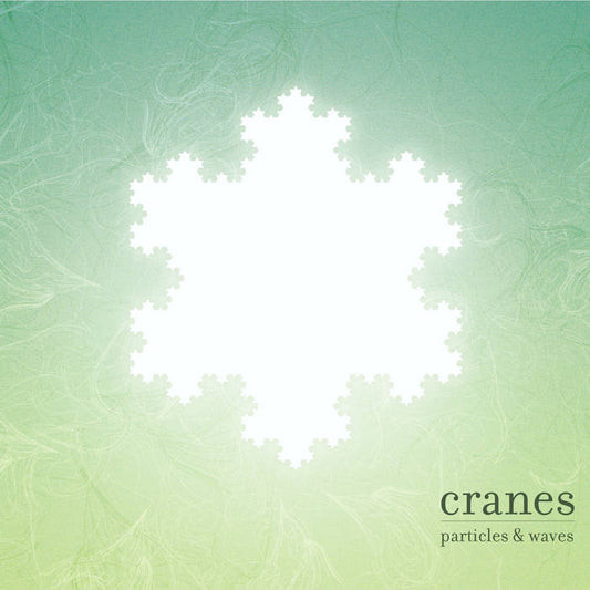 Cranes- Particles & Waves