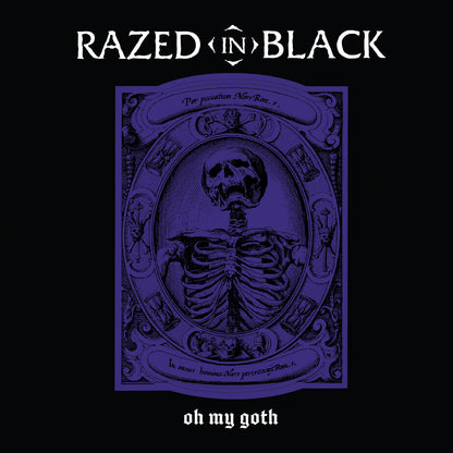 Razed In Black- Oh My Goth!