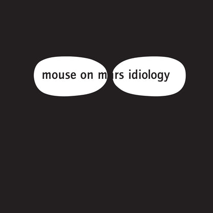 Mouse On Mars- Idiology