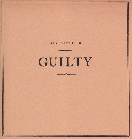 Sin Offering- Guilty