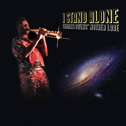 Charles Owens' Mother Lode- I Stand Alone