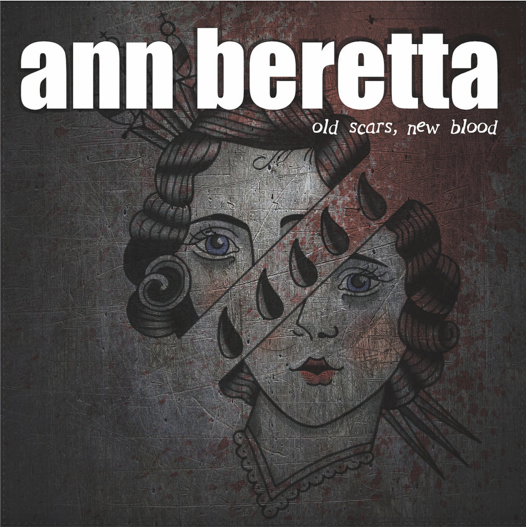 Ann Beretta- Old Scars, New Blood