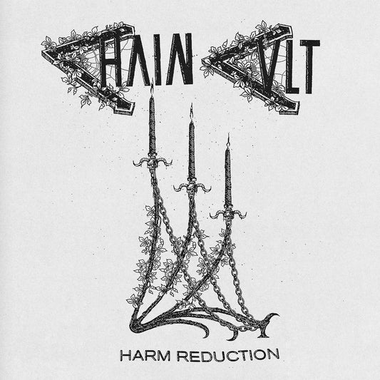Chain Cult- Harm Reduction