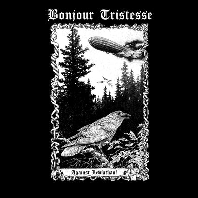 Bonjour Tristesse- Against Leviathan!