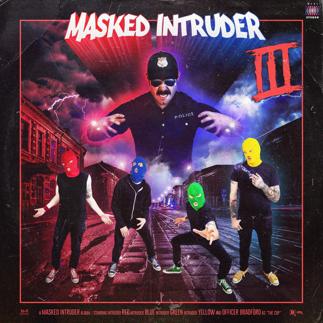 Masked Intruder- III