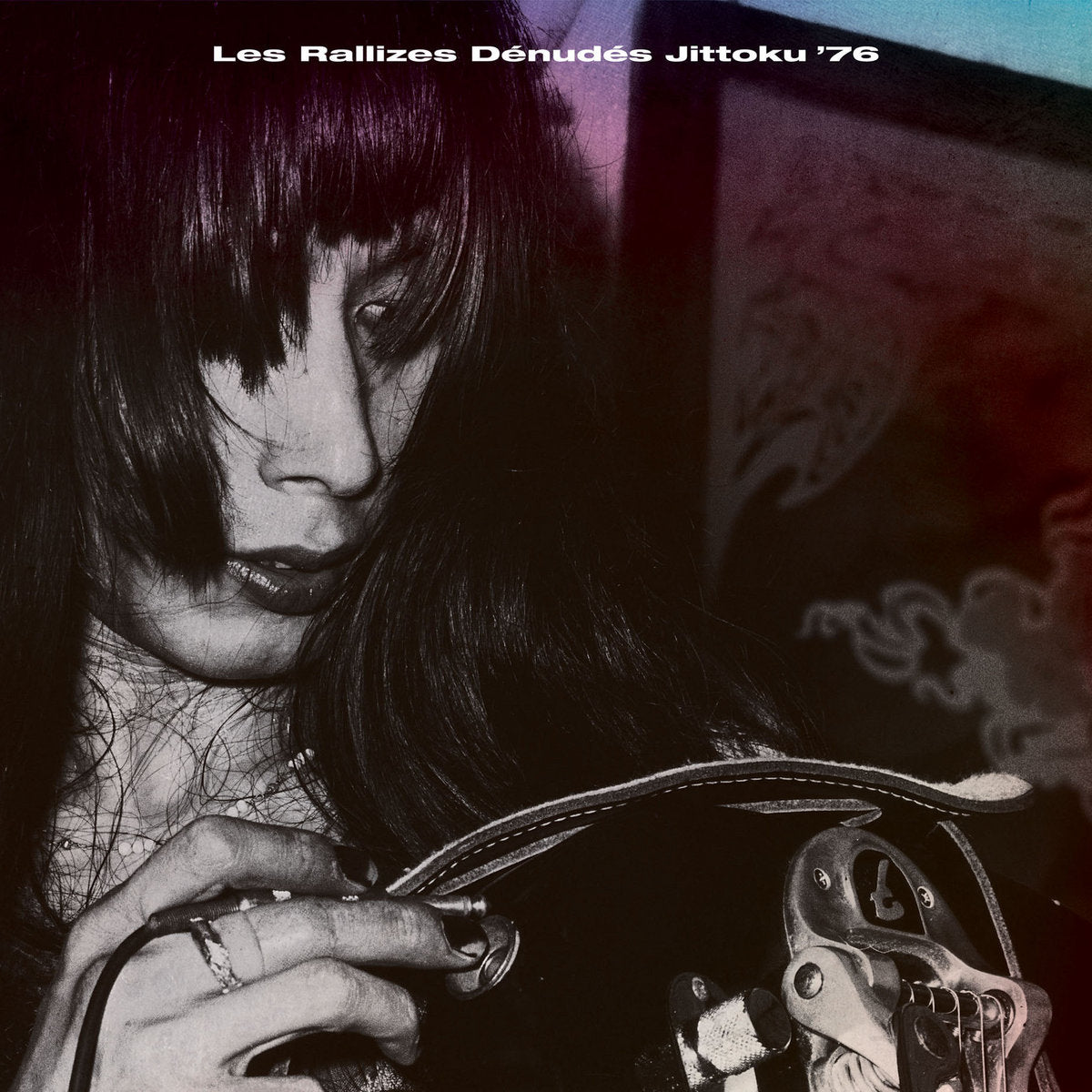 Les Rallizes Dénudés [裸のラリーズ]- Jittoku '76