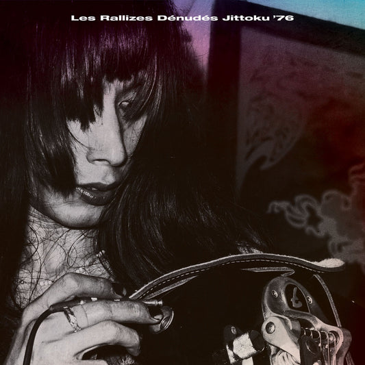 Les Rallizes Dénudés [裸のラリーズ]- Jittoku '76