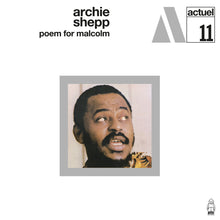 Load image into Gallery viewer, Archie Shepp- Poem For Malcolm