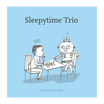 Sleepytime Trio- Memory Minus Plus Minus