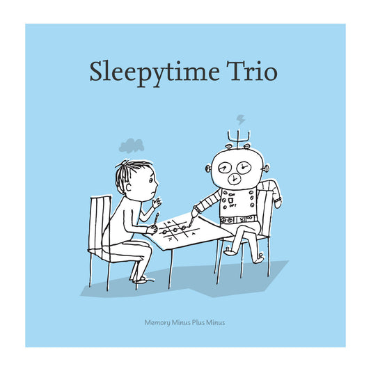 Sleepytime Trio- Memory Minus Plus Minus