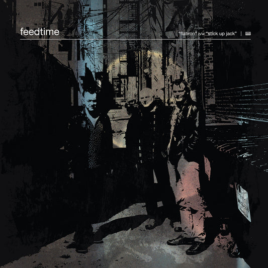 Feedtime- Flatiron / Stick It Up