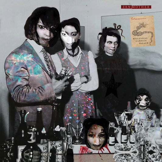 Zen Mother- Millennial Garbage Preach