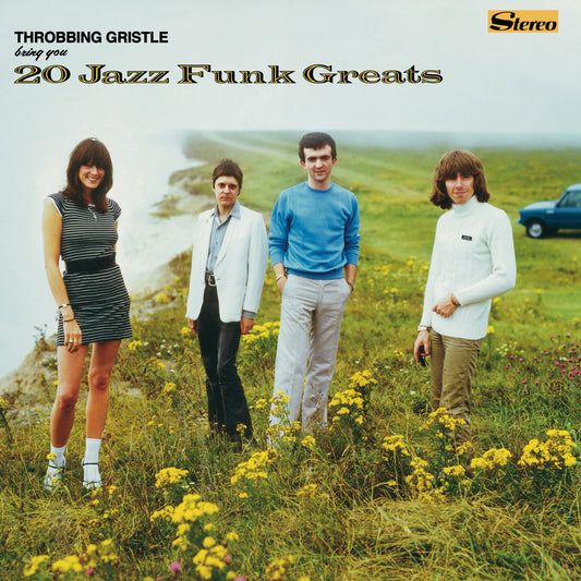 Throbbing Gristle- 20 Jazz Funk Greats