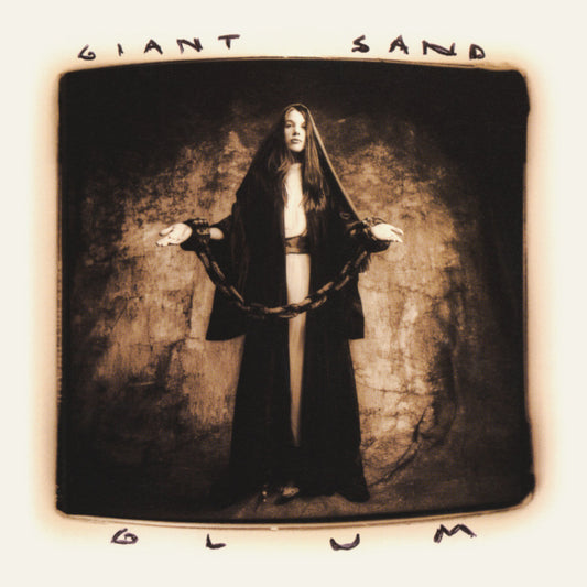 Giant Sand- Glum (25th Anniversary)