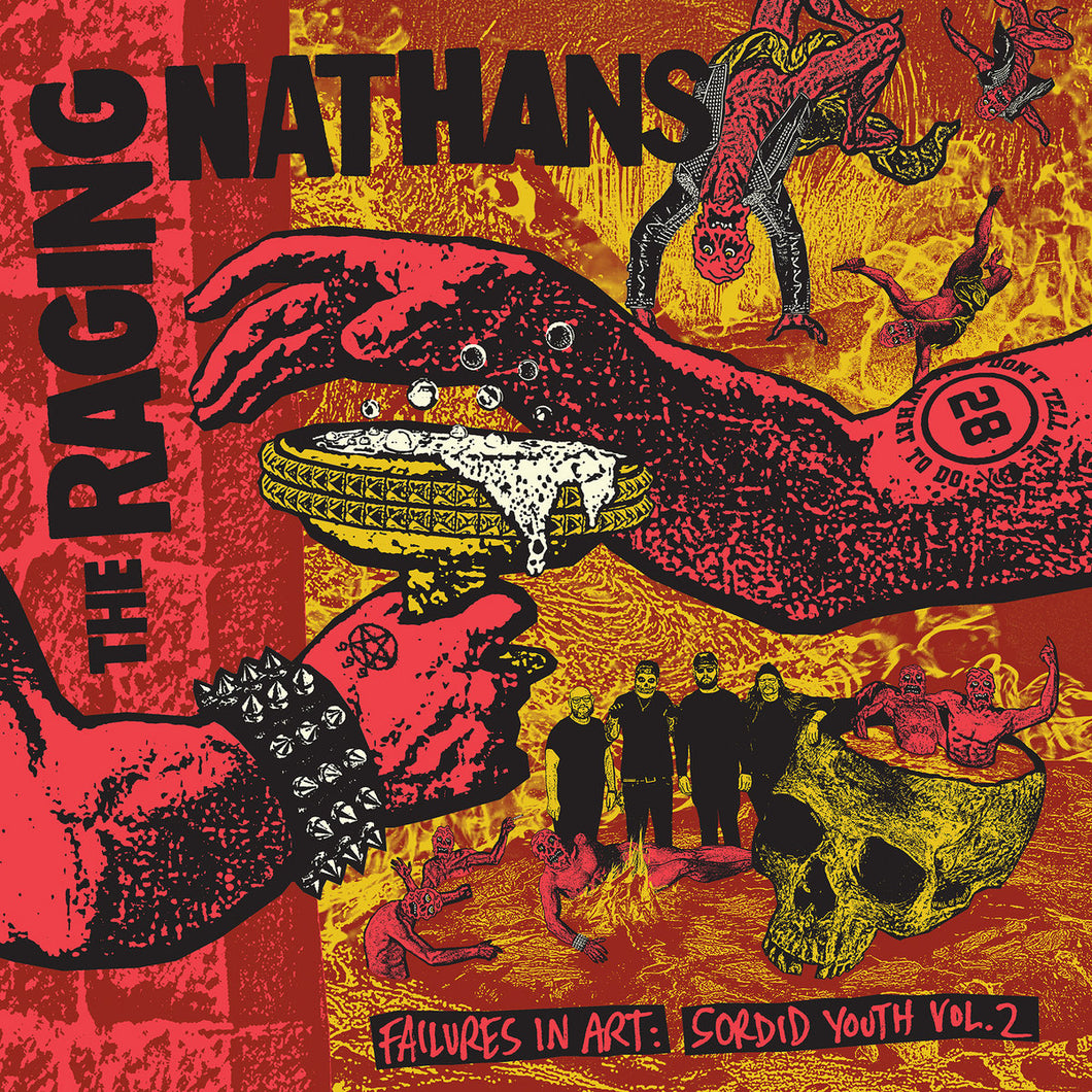 The Raging Nathans- Failures In Art: Sordid Youth Vol. 2