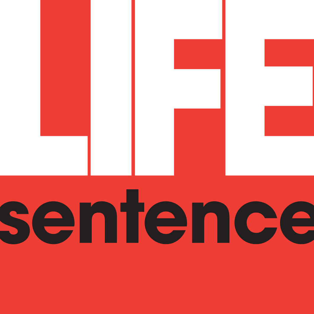 Life Sentence- Life Sentence